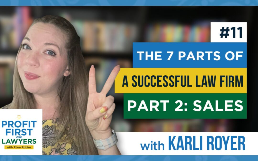 featured image: Karli Royer counting to 2 on her fingers for episode 11: The 7 Parts of a successful law firm part 2: sales