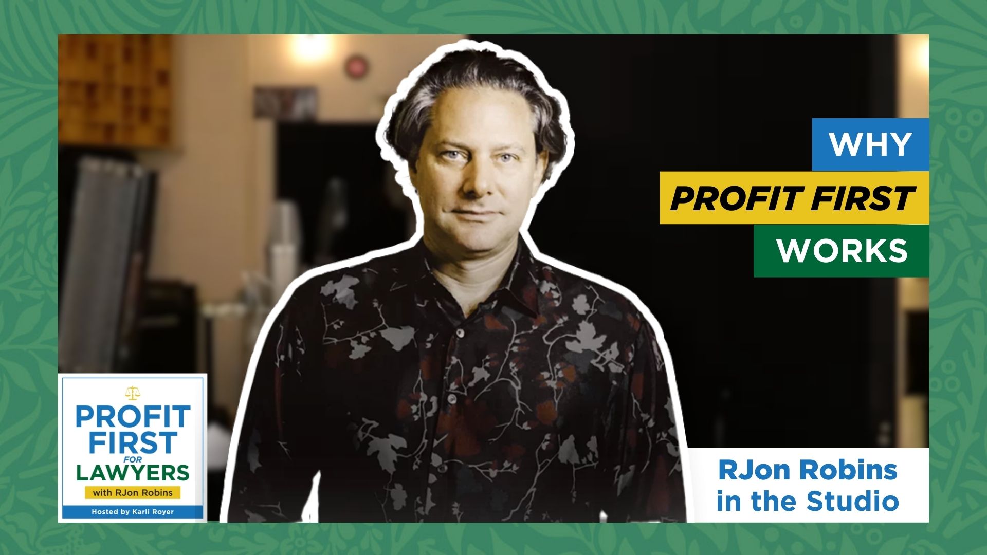 Graphic of RJon Robins in the studio. Why Profit First Works episode 6 of the Profit First For Lawyers podcast.