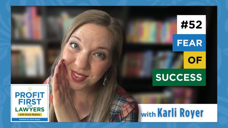 Featured image for episode 52 titled, "Fear of Success" with Karli Royer. Picture of Karli leaning in with her hand at the side of her mouth indicating she is about to tell you a secret.