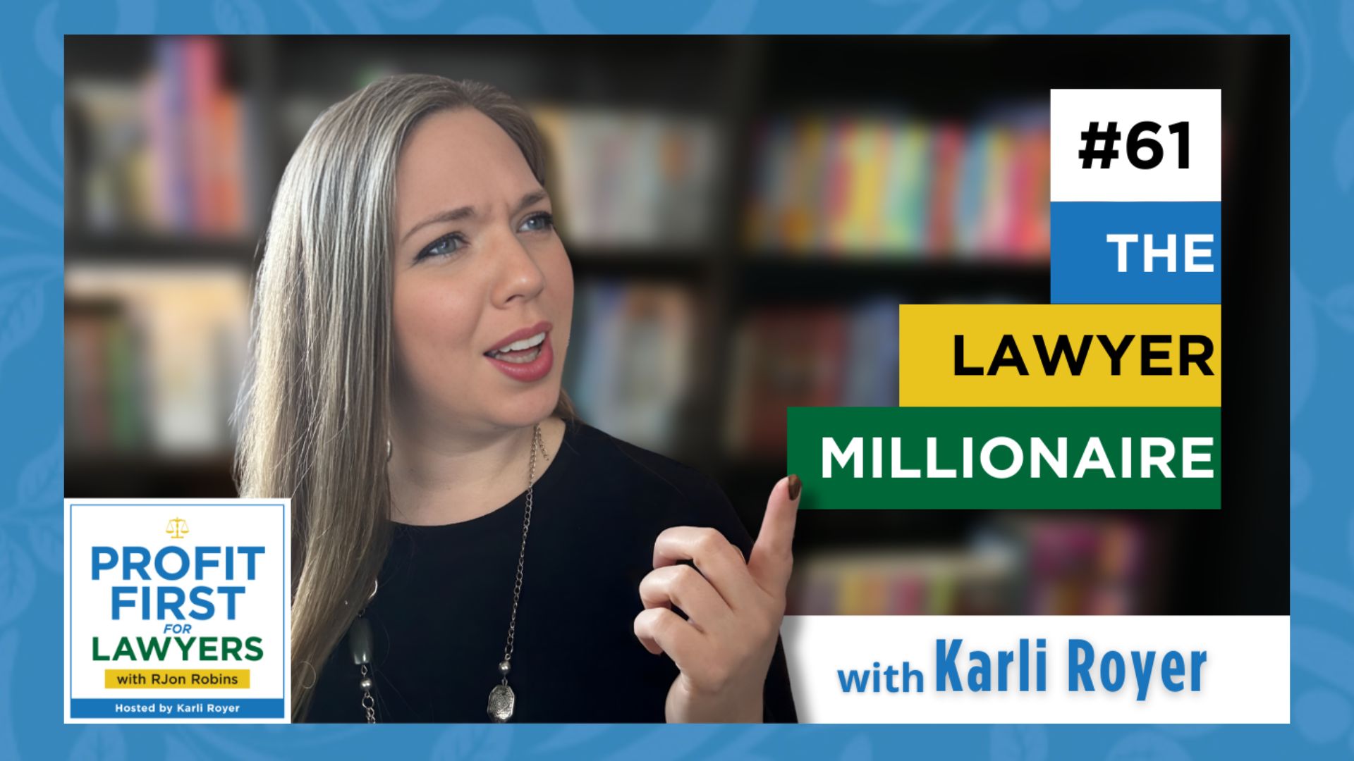Featured image of Karli Royer for Profit first for Lawyers podcast episode 61 The Lawyer Millionaire. Karli is wearing a black top with silver necklace and earrings. She if looking to the side with an intrigued and puzzled expression on her face. She is pointing at to the title of the episode.