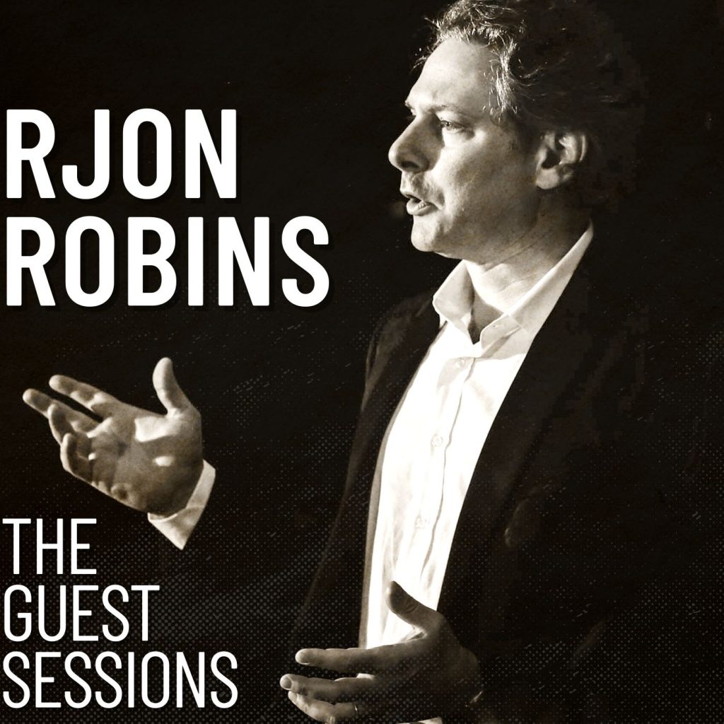 RJon Robins: The Guest Sessions podcast album art. Image shows a black and white photo of RJon Robins speaking.