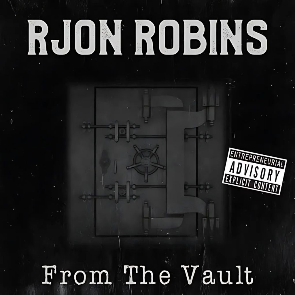 RJon Robins: From The Vault album art. Top: RJon Robins Center: graphic of a vault. Bottom: From The Vault. Right side: Explicit content warning