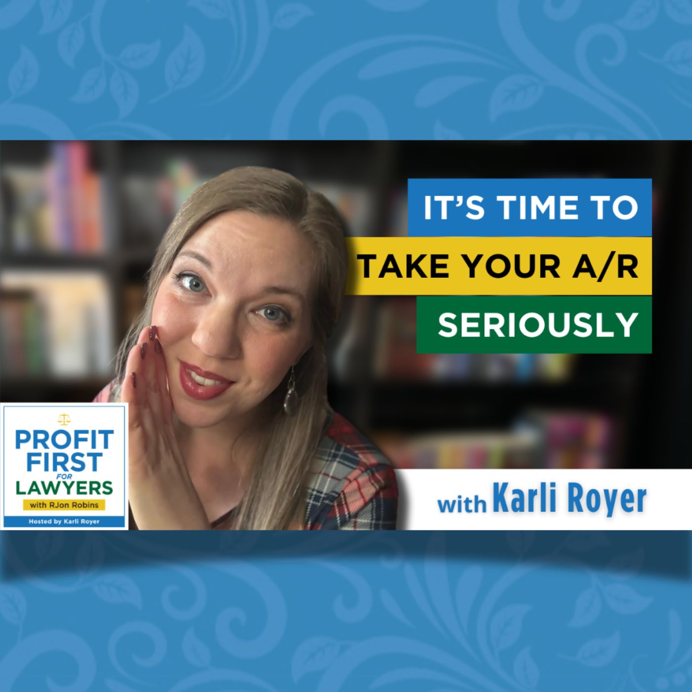 It’s Time To Take Your A/R Seriously