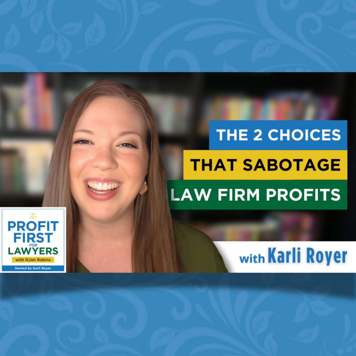 The 2 Choices That Sabotage Law Firm Profits
