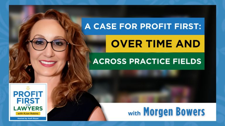 featured image of Morgen Bowers for A Case for Profit First for the Profit First for Lawyers podcast